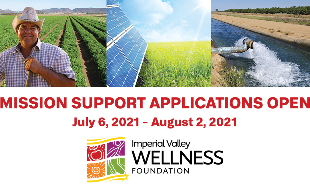 Imperial Valley Wellness Foundation: Opens 2022 Mission Support Applications