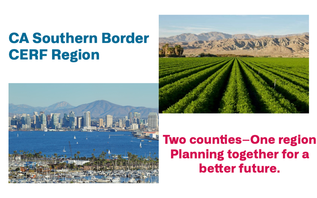 CA Southern Border CERF Region: Community Discussions