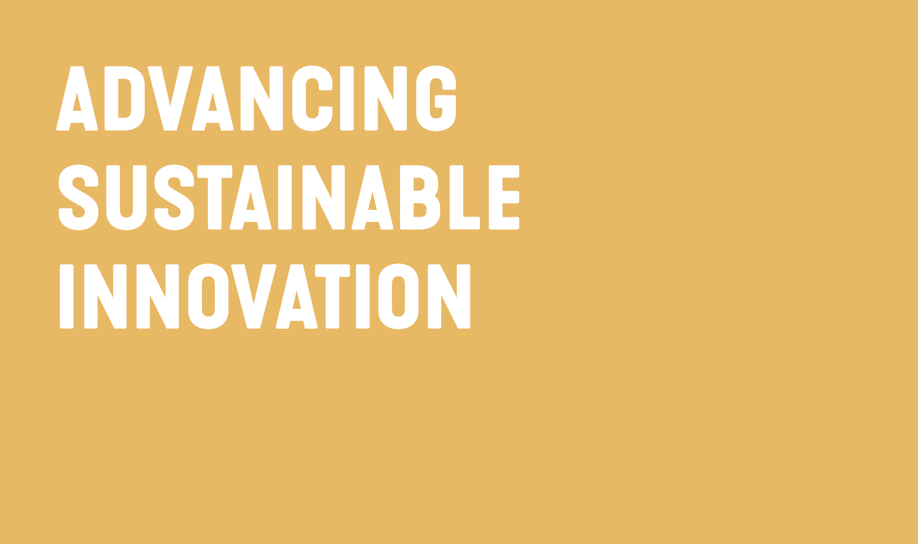 advancing sustainable innovation