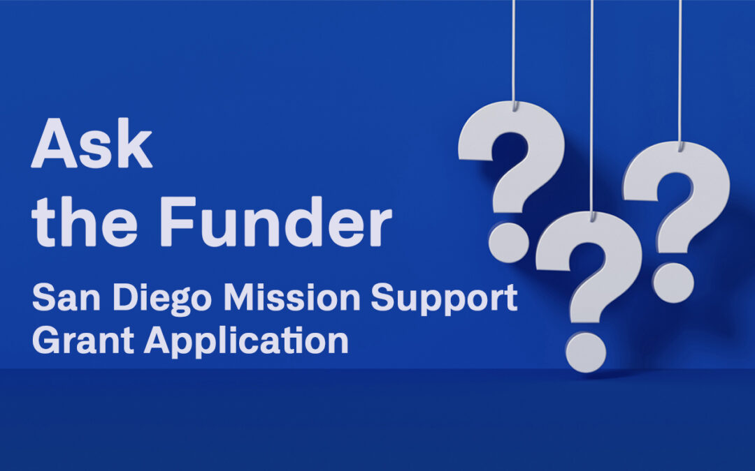 Ask the Funder: Mission Support Grant Application